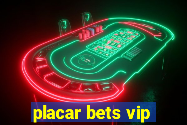 placar bets vip